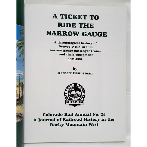 A Ticket To Ride The Narrow Gauge By Herbert Danneman Colorado Rail Annual No 24 - Picture 7 of 9